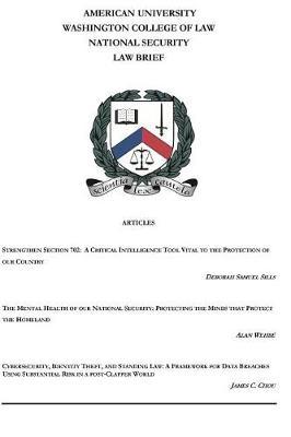 American University National Security Law Brief Vol. 7 Issue 1