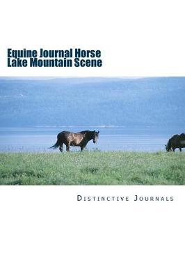 Equine Journal Horse Lake Mountain Scene: (Notebook, Diary, Blank Book)