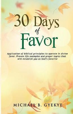 30 Days of Favor: Accessing Divine Favor