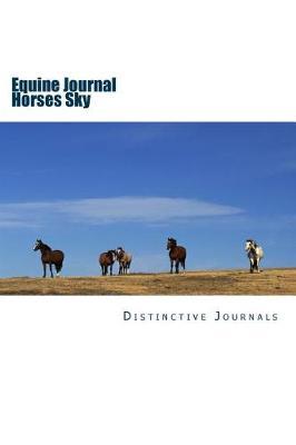 Equine Journal Horses Sky: (Notebook, Diary, Blank Book)