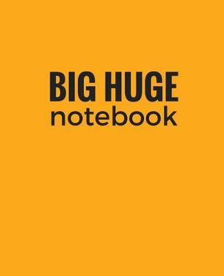 Big Huge Notebook (820 Pages): Orange, Extra Large Blank Page Draw and Write Journal, Notebook, Diary