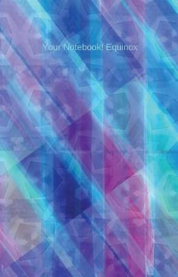 Your Notebook! Equinox