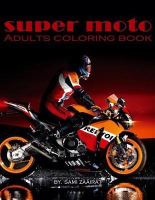 Super moto: Adults coloring book