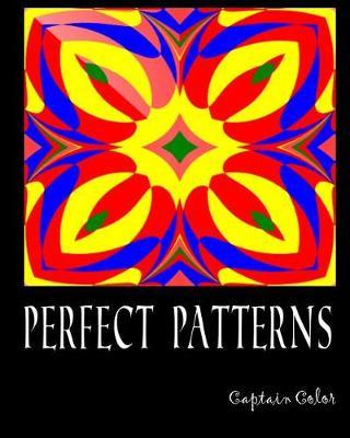 Perfect Patterns - Adult Coloring / Colouring Book - Relaxation Stress Art: 50 patterns to color in, with only one design per page