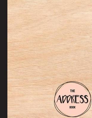 Address Book: Email Address Book Big Alphabetacal 8.5x11 for Contacts, Birthday, Addresses, Phone Number - 106 Pages Organizer Journal Notebook (Address Book Large Print) Vol.4: Address Book