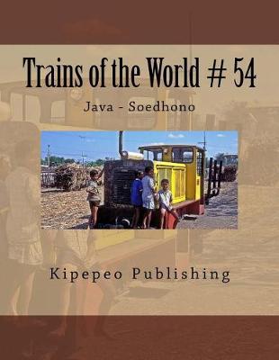Trains of the World # 54: Java - Soedhono