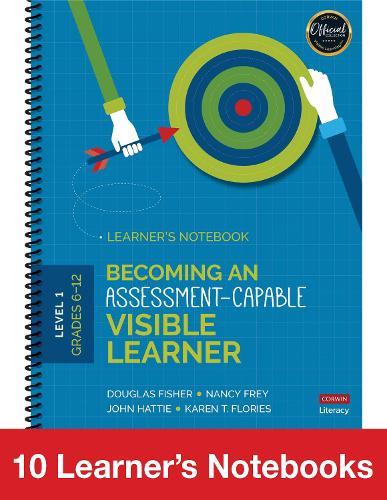 Becoming an Assessment-Capable Visible Learner, Grades 6-12, Level 1: 10-Pack: 10 Learner′s Notebooks