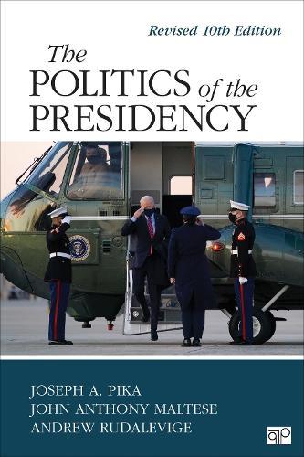 The Politics of the Presidency: Revised 10th Edition