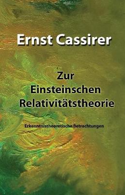 Zur Einsteinschen Relativitatstheorie: Erkenntnistheoretische Betrachtungen