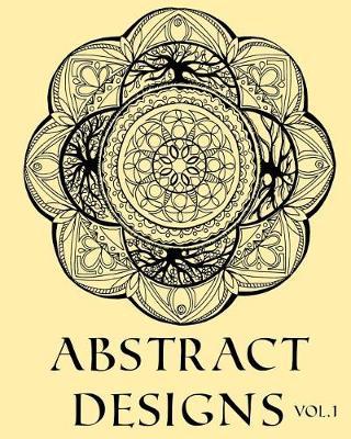 Abstract Designs Adult Coloring Book Colouring 58 Stars Mandalas & Other Designs: 58 Designs, Stars & Mandalas with Only One Design Per Page