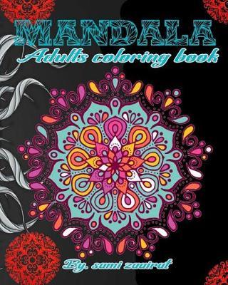Mandala: Adults coloring book