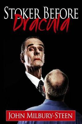 Stoker Before Dracula