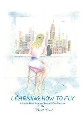 Learning How to Fly: A Speed Reel Journey Toward Life's Purpose