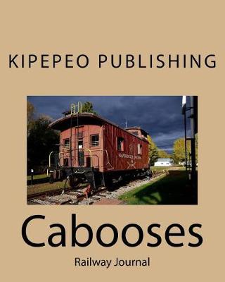 Cabooses: Railway Journal