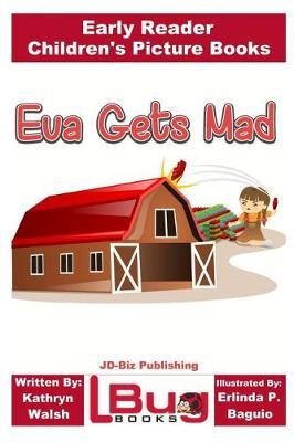 Eva Gets Mad - Early Reader - Children's Picture Books