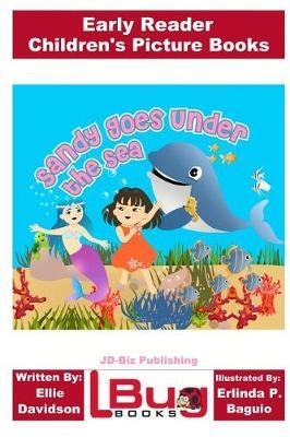 Sandy Goes Under the Sea - Early Reader - Children's Picture Books