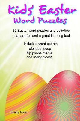 Kids' Easter Word Puzzles: 30 Easter word puzzles and activities that are fun and a great learning tool