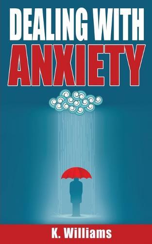 Dealing with Anxiety