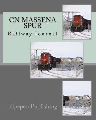 Cn Massena Spur: Railway Journal