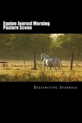 Equine Journal Morning Pasture Scene: (Notebook, Diary, Blank Book)
