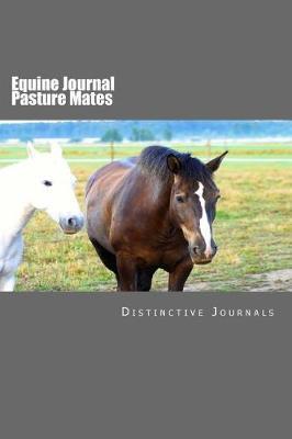 Equine Journal Pasture Mates: Equine Journal Pasture Mates