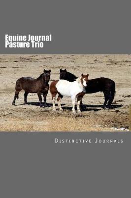 Equine Journal Pasture Trio: (notebook, Diary, Blank Book)
