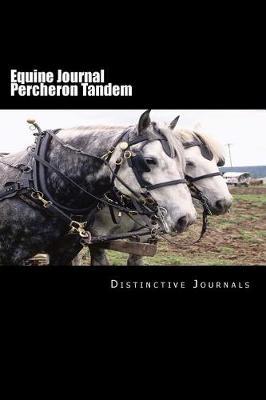 Equine Journal Percheron Tandem: (notebook, Diary, Blank Book)
