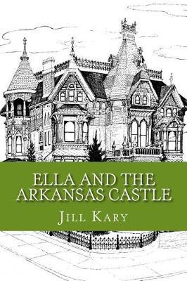 Ella and the Arkansas Castle