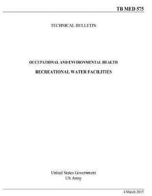 Technical Bulletin TB MED 575 Occupational And Environmental Health Recreational Water Facilities March 2015