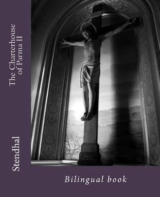 The Charterhouse of Parma II: Bilingual book