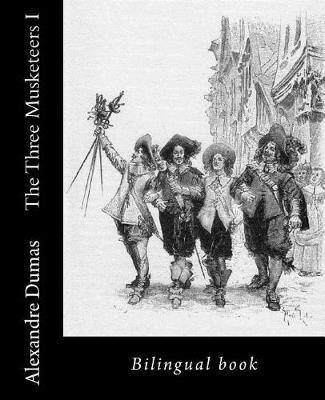 The Three Musketeers I: Bilingual book