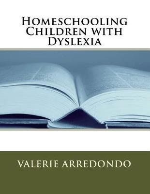 Homeschooling Children with Dyslexia