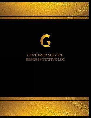 Customer Service Representative Log (Log Book, Journal - 125 Pgs, 8.5 X 11 Inches): Customer Service Representative Logbook (Black Cover, X-Large)
