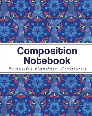 Composition Notebook: Large Ruled Mandala Notebook (8x10) - Perfect Bound