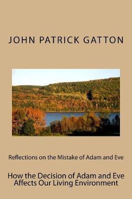 Reflections on the Mistake of Adam and Eve: How Adam and Eve Affected Our Living Environment