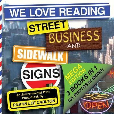 We Love Reading Street, Business, and Sidewalk Signs