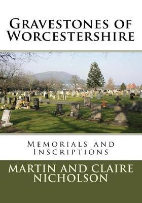 Gravestones of Worcestershire: Memorials and Inscriptions