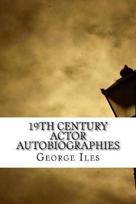 19th Century Actor Autobiographies