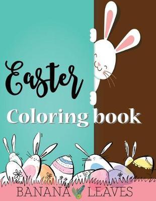 Easter Coloring Book For Kids, Children's Easter Books, Easy coloring book for boys kids toddler, Imagination learning in school and home: Kids coloring book helping brain function, creativity, and imagination perfected for boys and girls