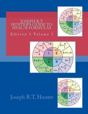 Joseph R.T. Hunter's guide to HVACR Formulas book