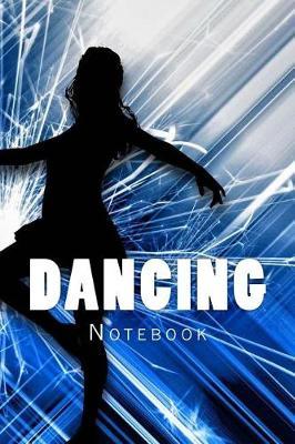Dancing: 150 page lined notebook