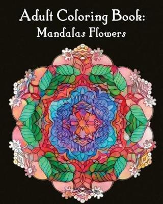Adult Coloring Book: Mandalas: Mandala coloring book for adults