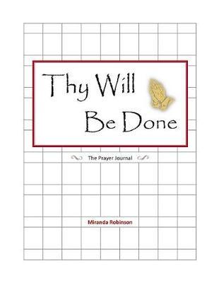 Thy Will Be Done: The Prayer Journal