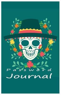 Password Journal: An Internet Password Organizer (Smart Skull)