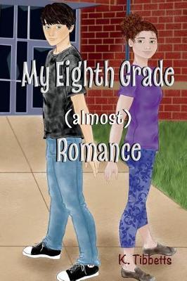 My Eighth Grade (Almost) Romance