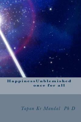Happinessunblemished: Once for All