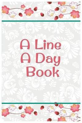 A Line A Day Book: 5 Years Of Memories, Blank Date No Month
