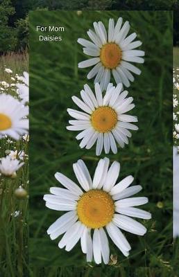 For Mom Daisies: Journal