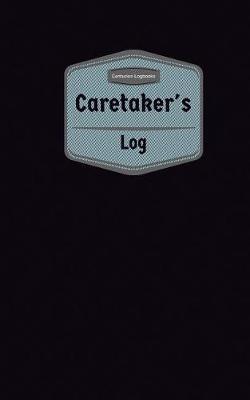 Caretaker's Log (Logbook, Journal - 96 pages, 5 x 8 inches): Caretaker's Logbook (Purple Cover, Small)