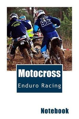 Motocross: Enduro Racing 150 pages lined notebook